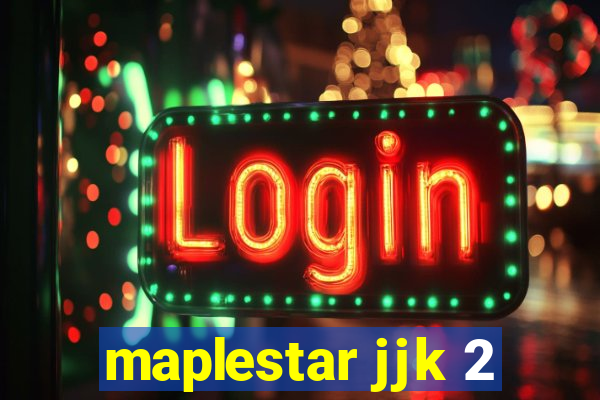 maplestar jjk 2